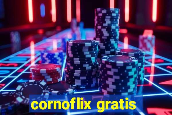 cornoflix gratis